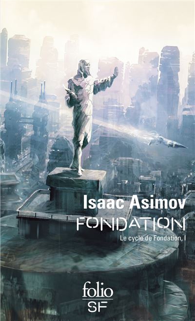 Couverture Fondation Isaac Asimov &mdash; critique science-fiction fran&ccedil;aise, &eacute;dition Folio SF
