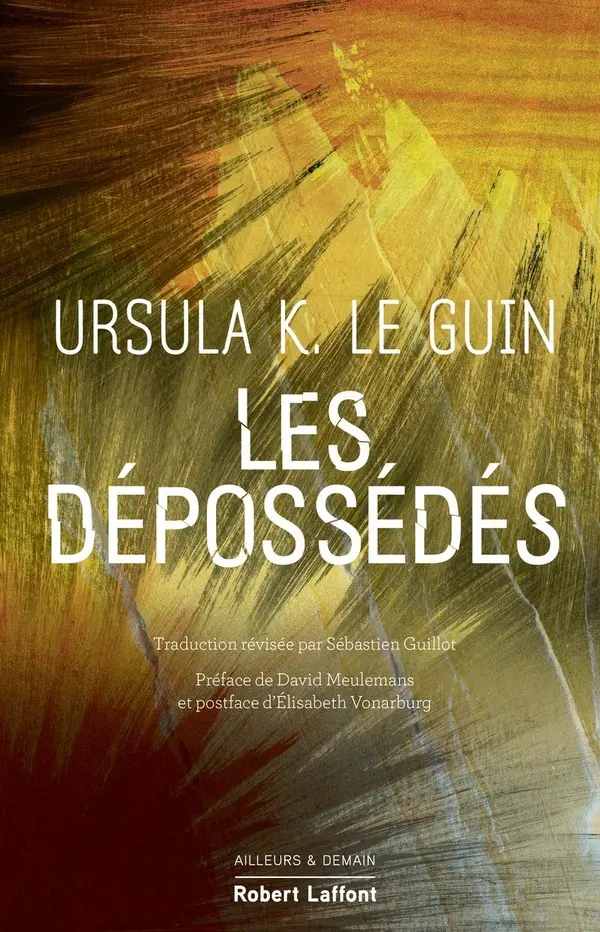 Couverture roman science-fiction Les D&eacute;poss&eacute;d&eacute;s d'Ursula K. Le Guin, p&eacute;pite SF m&eacute;connue